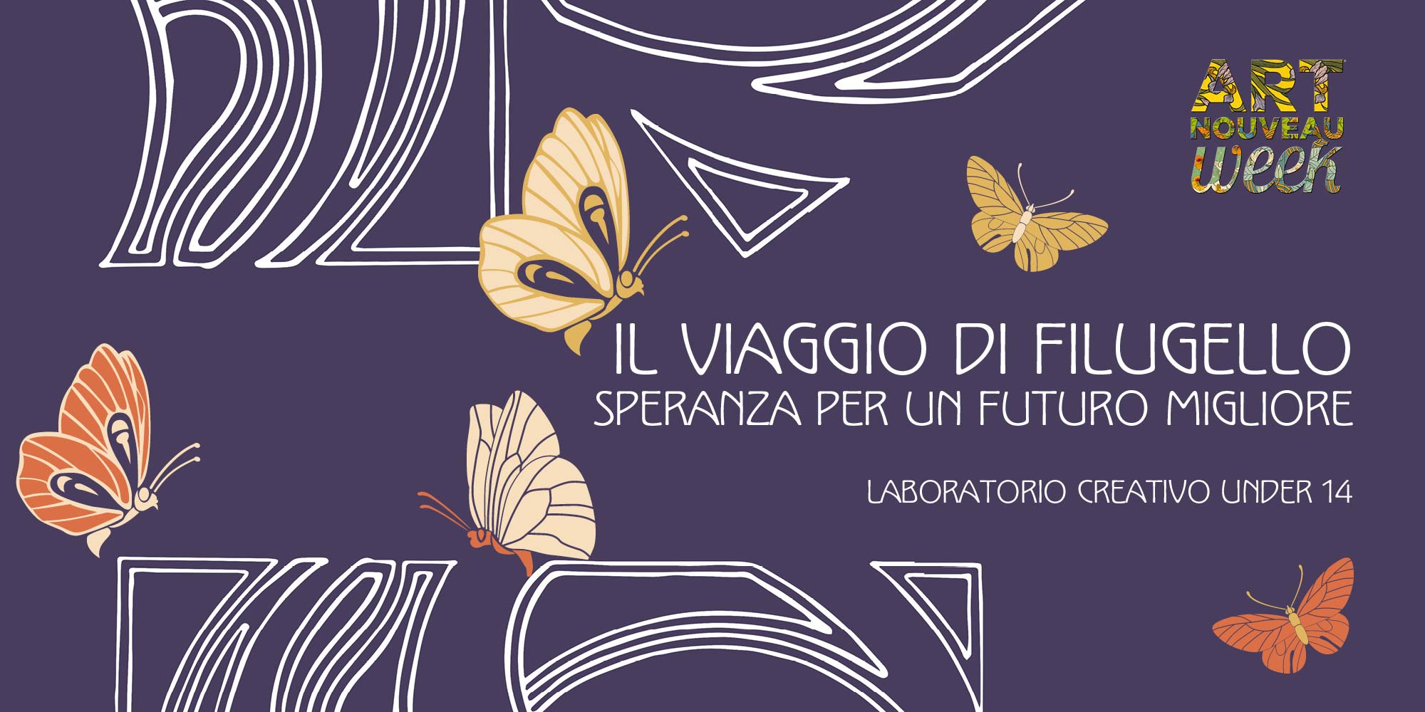ART NOUVEAU WEEK – IL VIAGGIO DI FILUGELLO, SPERANZA PER UN FUTURO MIGLIORE