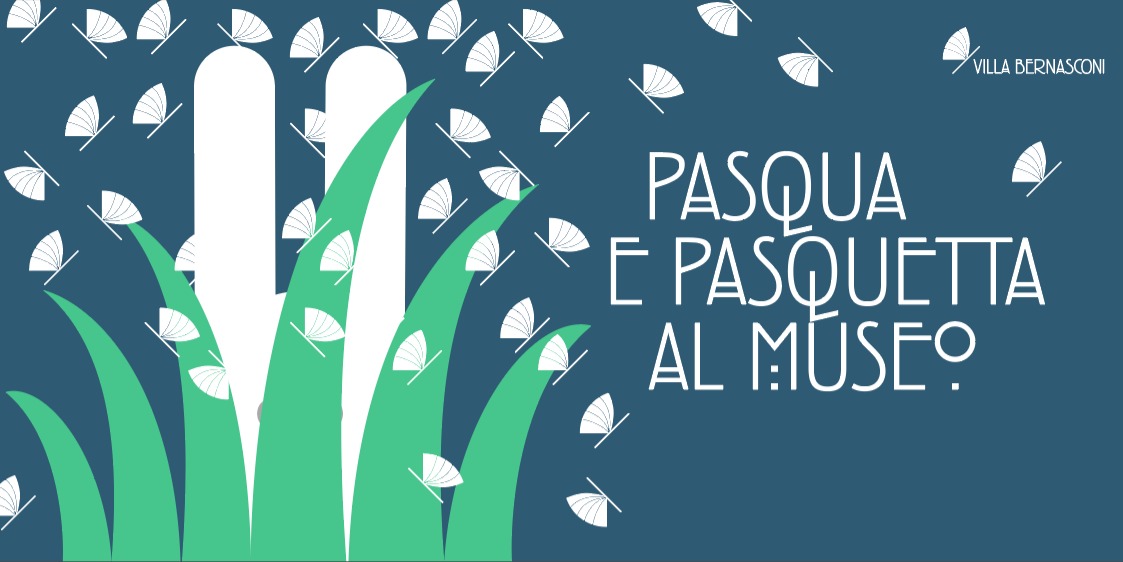 PASQUA E PASQUETTA AL MUSEO